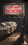 Penn, Steven Lyle - Look Back Detective