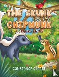 Clarke, Constance - The Skunk and the Chipmunk