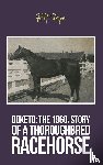Pope, R.H. - Doketo: The 1960s Story of a Thoroughbred Racehorse