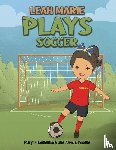 Leinenbach, Marylin, Raymond, Anne - Leah Marie Plays Soccer