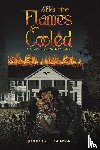 Johnson, Barbara J. - After the Flames Have Cooled