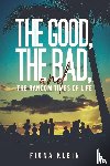 Klein, Fiona - The Good, The Bad, and The Random Times of Life