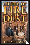 Anderson, E.M. - Choirs of Fire and Dust