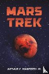 Manfredi Jr., Arthur F. - Mars Trek