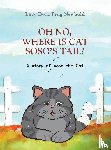 Newbold, Lucy Dora Feng - Oh No, Where Is Cat Soso’s Tail?