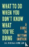 Frantzen, Dr. Kristian - What to Do When You Don't Know What You're Doing