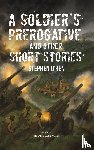 U'Ren, Stephen - A Soldier's Prerogative and Other Short Stories