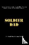 Jeff Moore U. S. Army MA Ed., LTC (Ret. - Jeff Moore U S Army Ma Ed, L: Soldier Dad