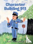 Coffey, Bernice Jackson - Character Building 911