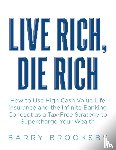 Brooksby, Barry - LIVE RICH, DIE RICH