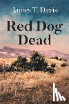 Davis, James T. - Red Dog Dead