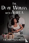 Koffi, Bruno N. - The Devil Woman from Africa