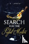 Gordon, G. E. - Search for the Perfect Martini