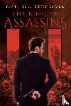 Schneider, Matthew - The King of Assassins