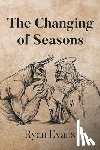 Evans, Ryan - The Changing of Seasons