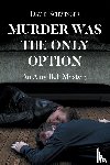 Schwinger, David - Murder Was the Only Option