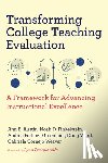 Austin, Ann E., Finkelstein, Noah D., Greenhoot, Andrea Follmer, Ward, Doug - Transforming College Teaching Evaluation