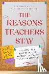 Larkin, Douglas B., Patzelt, Suzanne Poole - The Reasons Teachers Stay