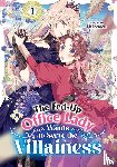 Nekotarou - The Fed-Up Office Lady Wants to Serve the Villainess Vol. 1