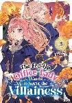 Nekotarou - The Fed-Up Office Lady Wants to Serve the Villainess Vol. 3