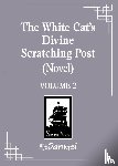 Lv Ye Qian He - The White Cat's Divine Scratching Post (Novel) Vol. 2