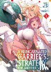 Koumi, Taro - A Reincarnated Carrier's Strategy for Another World Vol. 1