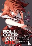 Kiki, Sunao - ROLL OVER AND DIE: I Will Fight for an Ordinary Life with My Love and Cursed Sword! (Manga) Vol. 7