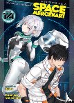 Ryuto, Tetsuhiro - Reborn as a Space Mercenary: I Woke Up Piloting the Strongest Starship! (Light Novel) Vol. 14