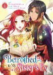 Tobirano - Betrothed to My Sister's Ex (Manga) Vol. 1