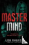 Raguse, Lou - Mastermind