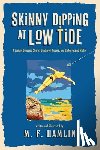 Hamlin, M. F. - Skinny Dipping at Low Tide