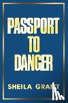 Grant, Sheila - Passport to Danger