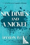 West, Damon - Six Dimes and a Nickel: Life Lessons to Empower Change