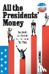 Gorman, Megan - All the Presidents' Money
