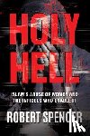 Spencer, Robert - Holy Hell