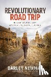 Newman, Darley - Revolutionary Road Trip