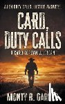 Garner, Monty R. - Card, Duty Calls: A Classic Western Adventure