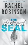 Robinson, Rachel - Robinson, R: Destined SEAL