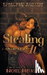 Robinson, Rachel - Stealing It: A Second Chance Small Town Military Romance