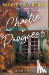 del Grosso, Rachel - Charlie in Progress: A Small Town Women's Fiction Novel