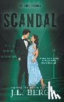 Berg, J. L. - Scandal: A Fake Dating Royal Rockstar Romance