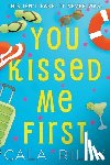 Riley, Cala - You Kissed Me First