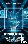 Oppenheim, Yair - Personal Privacy in the Age of the Internet, The Influence of Information and Communication Technologies on Personal Privacy