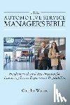 Waters, Charlie - The Automotive Service Manager's Bible, Fundamentals & Best Practices to Improve Service Department Profitability