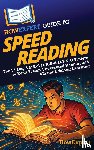 Howexpert - HowExpert Guide to Speed Reading