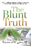 Homola, Susan, Wiggins MD, Raymond - Blunt Truth