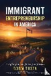 Tuxen, Gorm - Immigrant Entrepreneurship in America