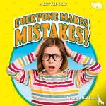 Huddleston, Emma - Everyone Makes Mistakes!