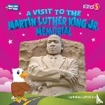 Pettiford, Rebecca - A Visit to the Martin Luther King Jr. Memorial