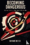 Reyes, Adrian - Becoming Dangerous